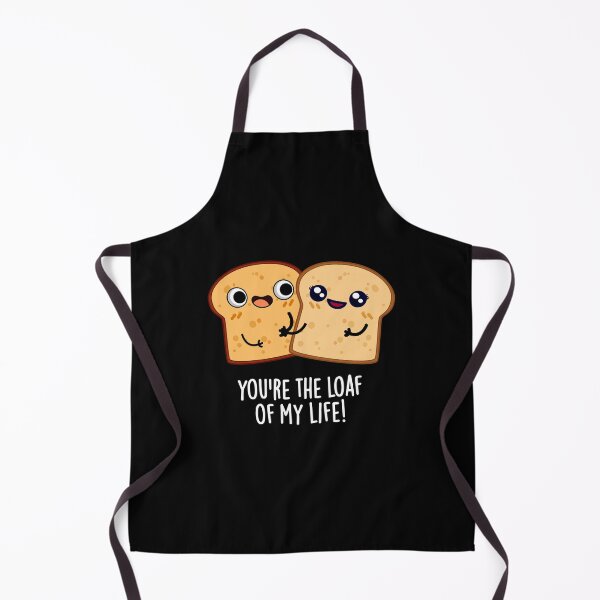 Item preview, You're The Loaf Of My Life Funny Bread Puns (Dark BG) designed and sold by punnybone.