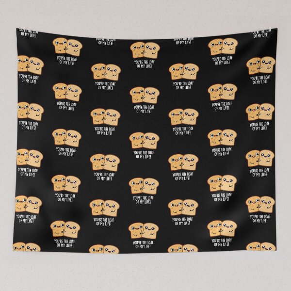 Item preview, You're The Loaf Of My Life Funny Bread Puns (Dark BG) designed and sold by punnybone.