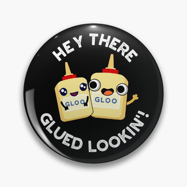 Item preview, Hey There Glued Lookin Funny Glue Puns (Dark BG) designed and sold by punnybone.