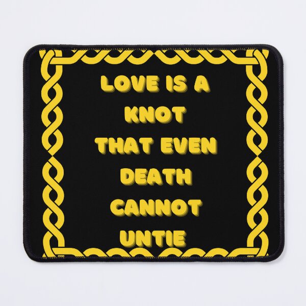 Item preview, Love is knot that even death cannot untie , positive  designed and sold by Lessonsprint.