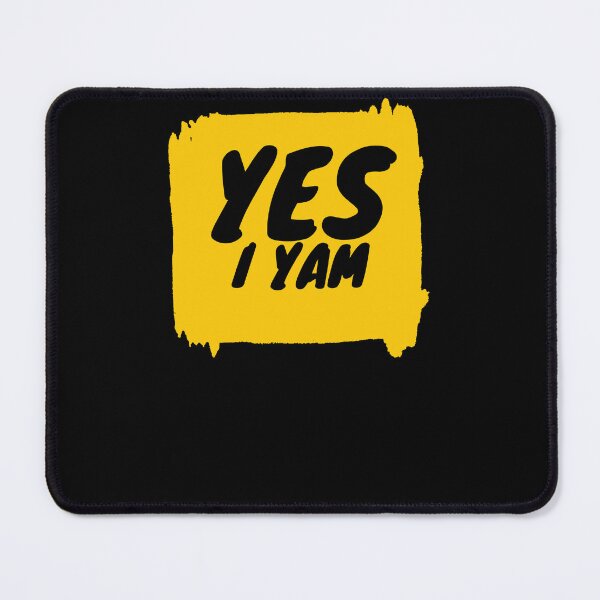 Item preview, YES I YAM designed and sold by Ahmed Feki.