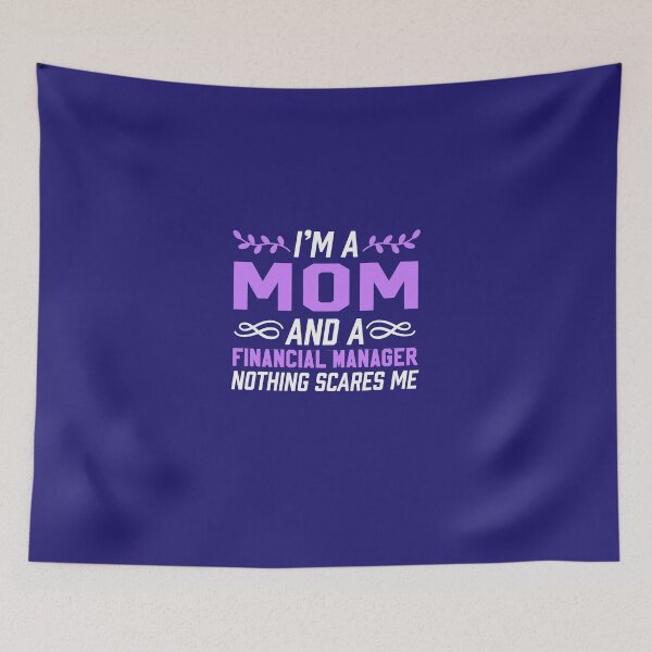 Item preview, I'm A Mom & Financial Manager Nothing Scares Me designed and sold by AlwaysAwesome.