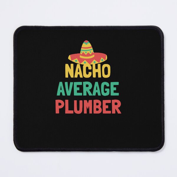 Item preview, Not Your Average Plumber designed and sold by orlumbuspirate.