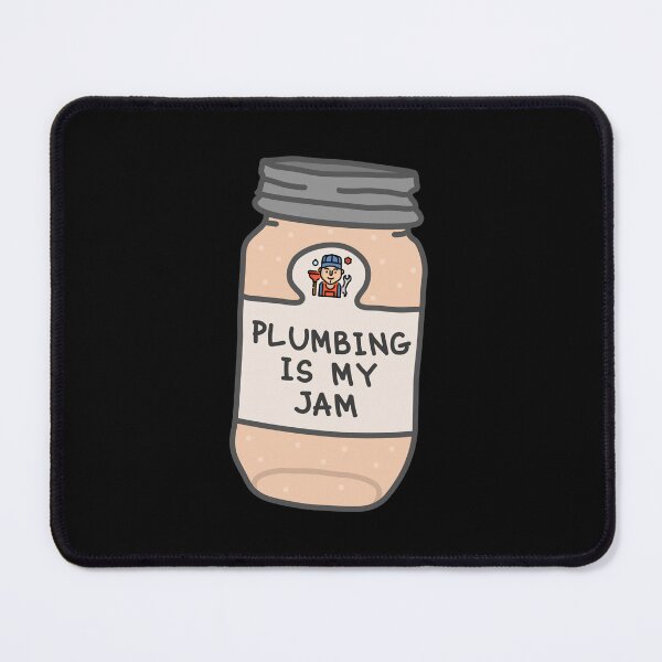 Item preview, Plumbing Is My Jam designed and sold by orlumbuspirate.