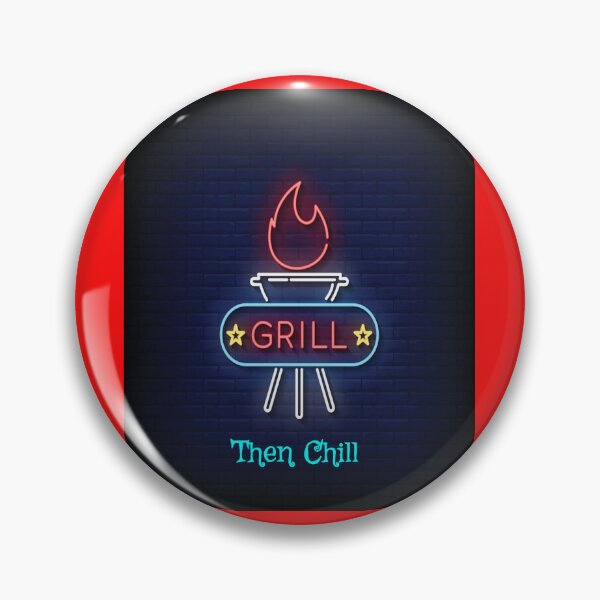 Artikelvorschau, Neon: Grillen, dann chillen entworfen und verkauft von mturns57.