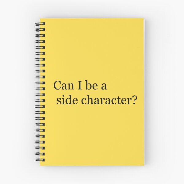 Item preview, Can I be a side character? designed and sold by FinapplePudding.