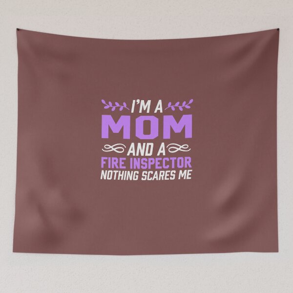 Item preview, I'm A Mom & Fire Inspector Nothing Scares Me designed and sold by AlwaysAwesome.