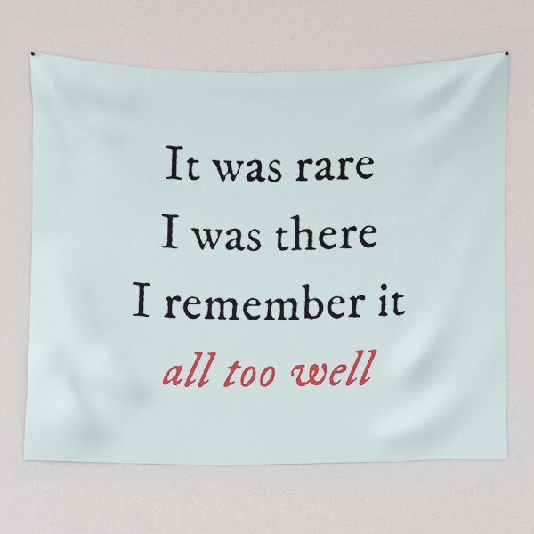 Item preview, It was rare i was there I remember it all too well - Taylor Swift designed and sold by DivyanshuSSS.