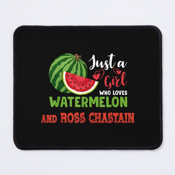 Item preview, JUST A GIRL WHO LOVES WATERMELON AND ROSS CHASTAIN designed and sold by JugglingFashion.