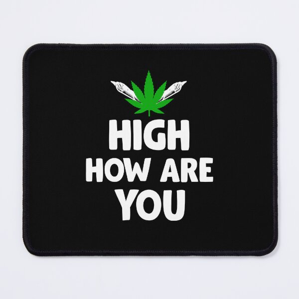 Item preview, High How Are You designed and sold by mkzmerch.