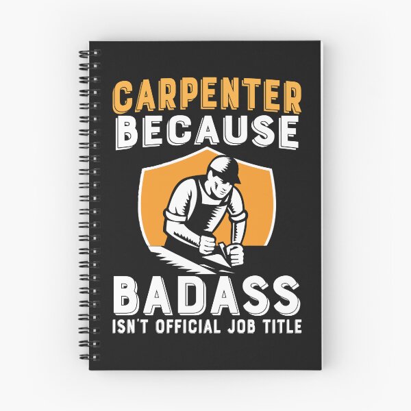 Item preview, Carpenter because badass. Carpenters, Carpentry designed and sold by Tee Hub.
