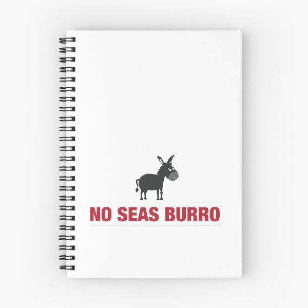 Item preview, No seas burro - funny things Mexican parents say designed and sold by estudio3e.