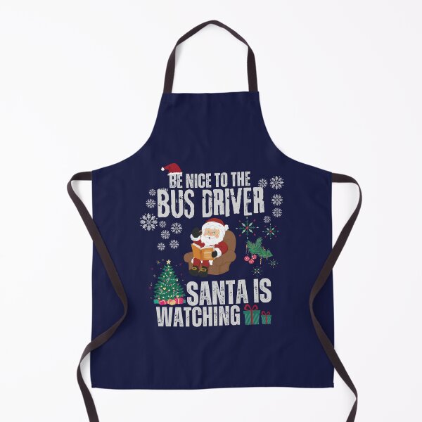 Item preview, Be nice to the Bus Driver Santa is watching designed and sold by BarbiePearl.