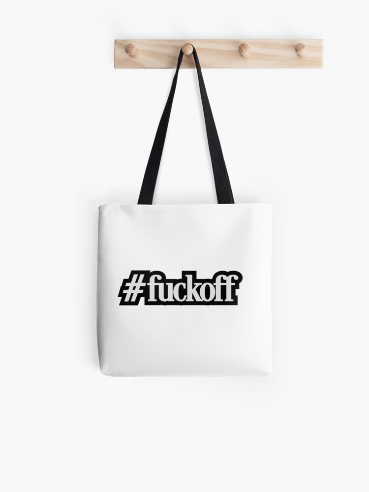 funny bags funny sling tote bag funny tote Funny tote bag funny bag funny tote bags To those who are easily offended.. F**K YOU