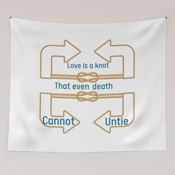 Item preview, Love is a knot that even death cannot untie, positive, response  designed and sold by Lessonsprint.