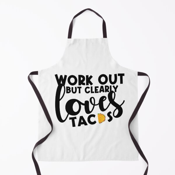 Item preview, Workout But Clearly Loves Tacos designed and sold by FROUZA Design.