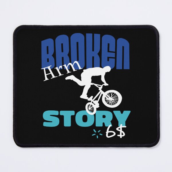 Item preview, Broken Arm Story Funny freestyle Cycler cycling designed and sold by Merchandiser099.