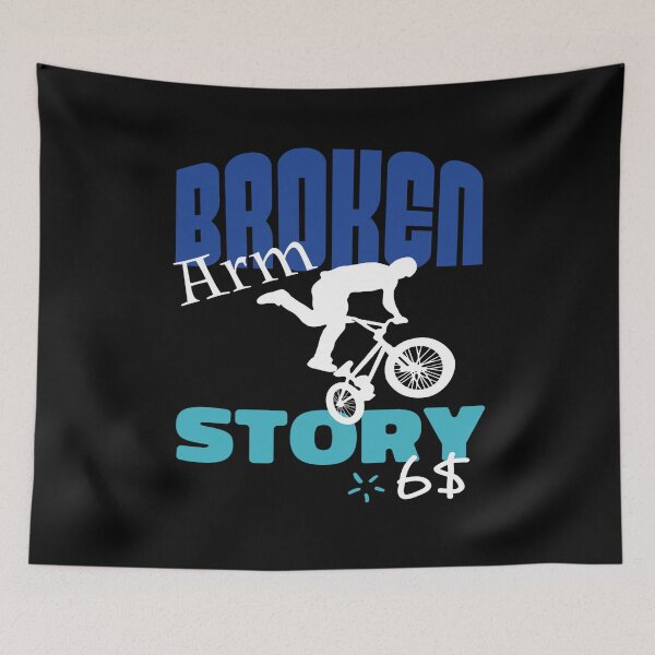 Item preview, Broken Arm Story Funny freestyle Cycler cycling designed and sold by Merchandiser099.