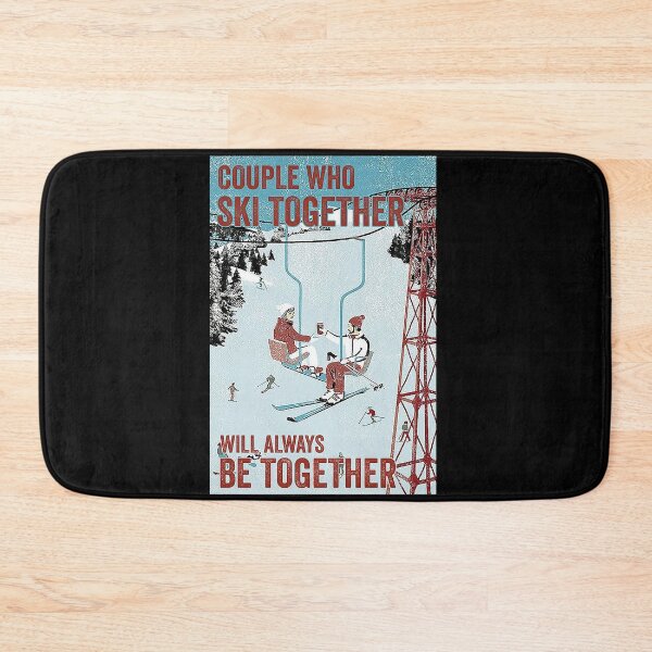 Item preview, couple who ski together will always be together skiing lover designed and sold by SEANPARKERAU.