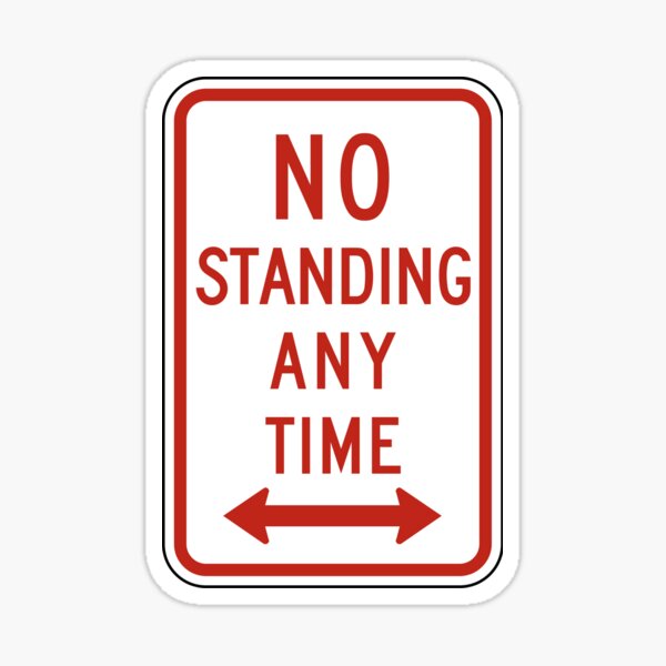 No Standing Any Time Sticker