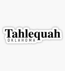Tahlequah, Oklahoma Sticker