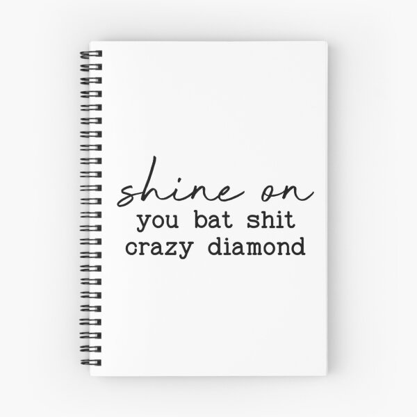 Item preview, shine on , you bat shit crazy  diamond designed and sold by Handrixx.