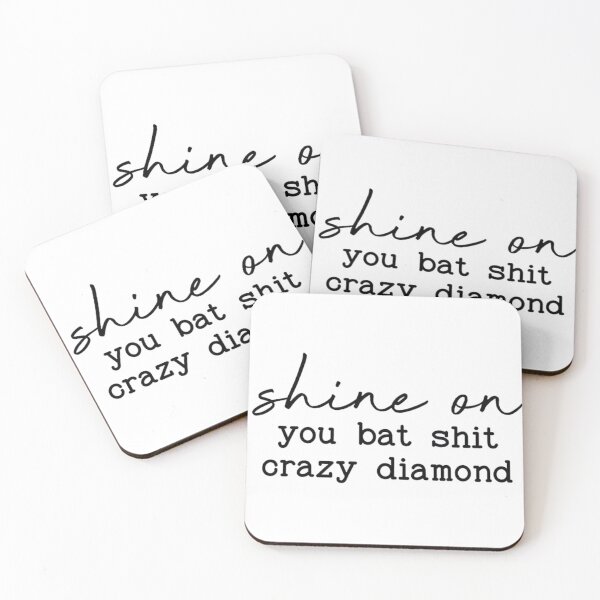 Item preview, shine on , you bat shit crazy  diamond designed and sold by Handrixx.
