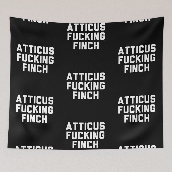 Item preview, atticus fucking finch designed and sold by patiosikito.