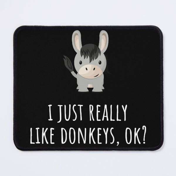 Item preview, I Just Really Like Donkeys, Ok? designed and sold by Epic Tees.