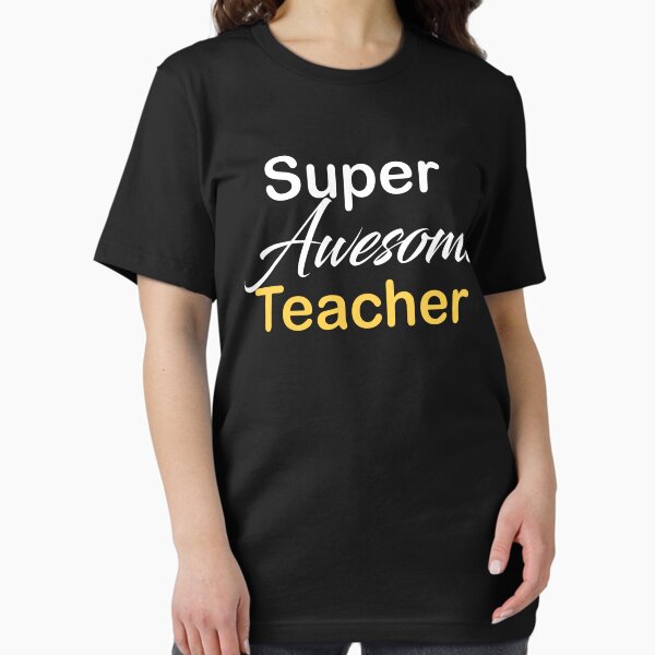 Item preview, Super awesome teacher designed and sold by kiondo.