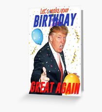 Birthday Trump Greeting Card