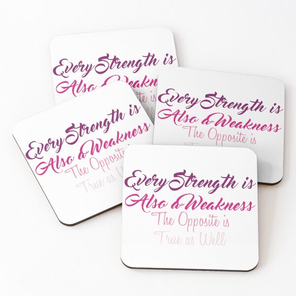 Item preview, Every Strength is Also a Weakness, The Opposite is True as Well designed and sold by Amazigh-i7orran.