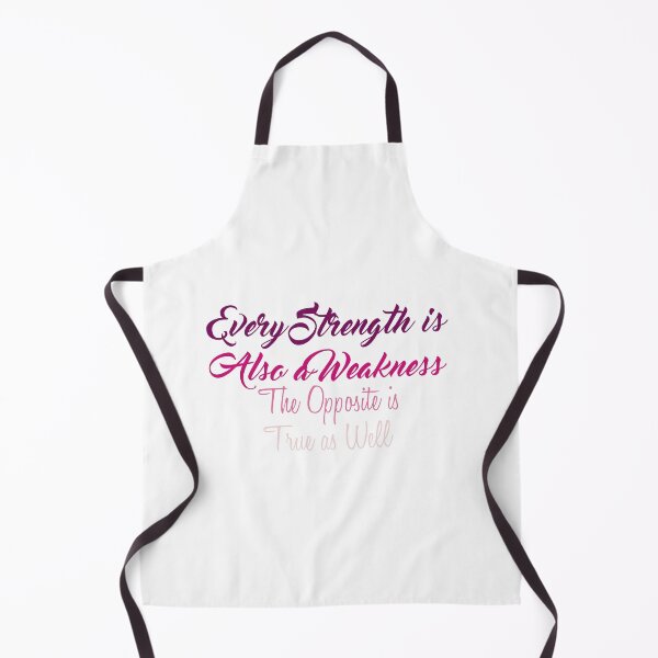 Item preview, Every Strength is Also a Weakness, The Opposite is True as Well designed and sold by Amazigh-i7orran.