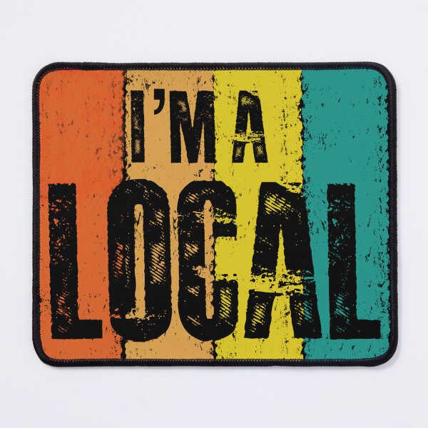 Item preview, I’m a local designed and sold by Dinablal.