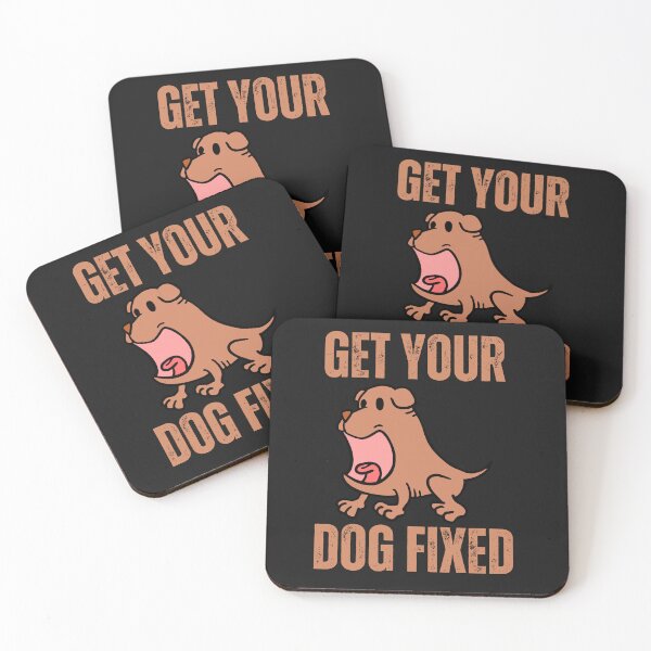 Item preview, get your dog fixed designed and sold by JJT0724.