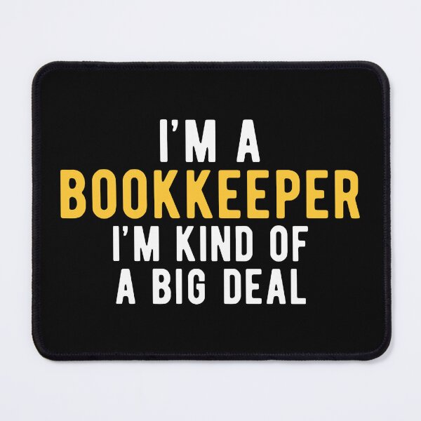 Item preview, Bookkeeper Bookkeeping Important designed and sold by NestaReign.