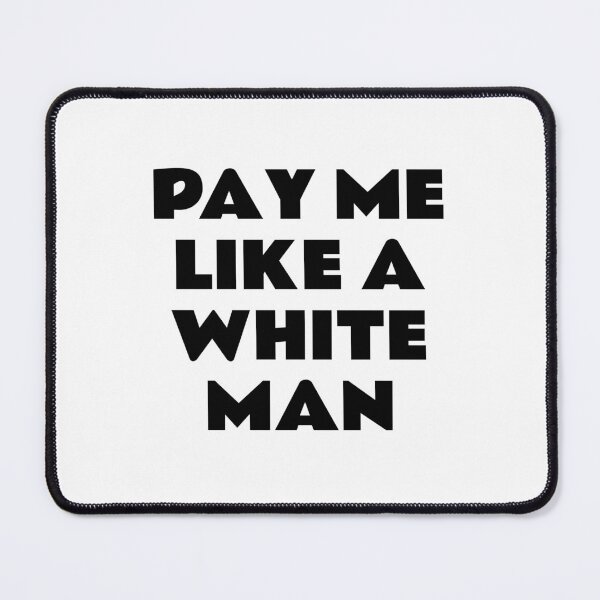 Item preview, Pay Me Like A White Man - Equal Pay Feminist Slogans designed and sold by Inspirationmotivation.
