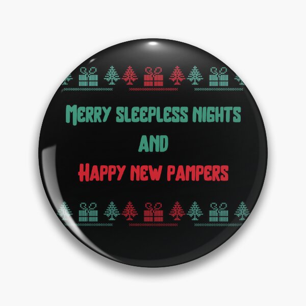 Item preview, Merry sleepless nights and happy new pampers designed and sold by reka88.
