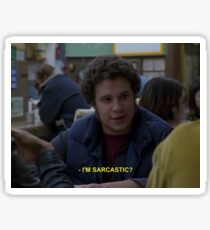 freaks and geeks i'm sarcastic? Sticker