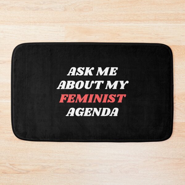 Item preview, ASK ME ABOUT MY FEMINIST AGENDA  designed and sold by Inspirationmotivation.