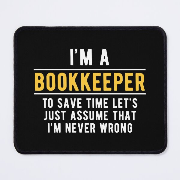 Item preview, Bookkeeping Bookkeeper Witty designed and sold by NestaReign.