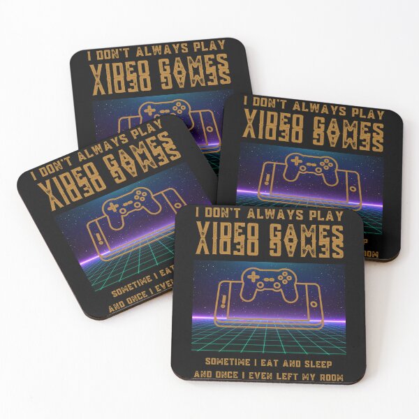Item preview, I Don't Always Play Video Games : Designed For Gamer And Everyone Gifts. : Ver2 Gold  designed and sold by MokonoKokoro.