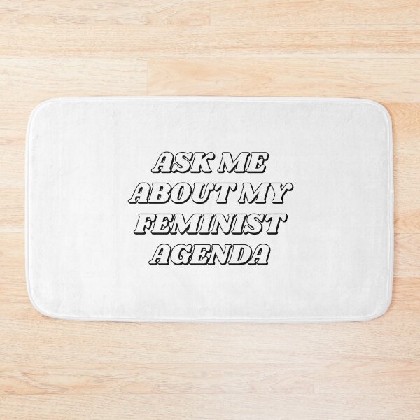 Item preview,  ASK ME ABOUT MY FEMINIST AGENDA  designed and sold by Inspirationmotivation.