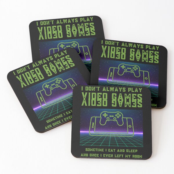 Item preview, I Don't Always Play Video Games : Designed For Gamer And Everyone Gifts. : Ver2 Green  designed and sold by MokonoKokoro.