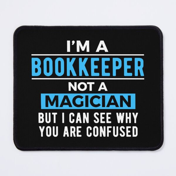 Item preview, Bookkeeper Bookkeeping Joke designed and sold by NestaReign.