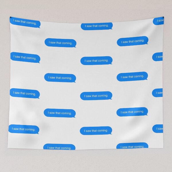 Item preview, I saw that coming. designed and sold by rawlex.