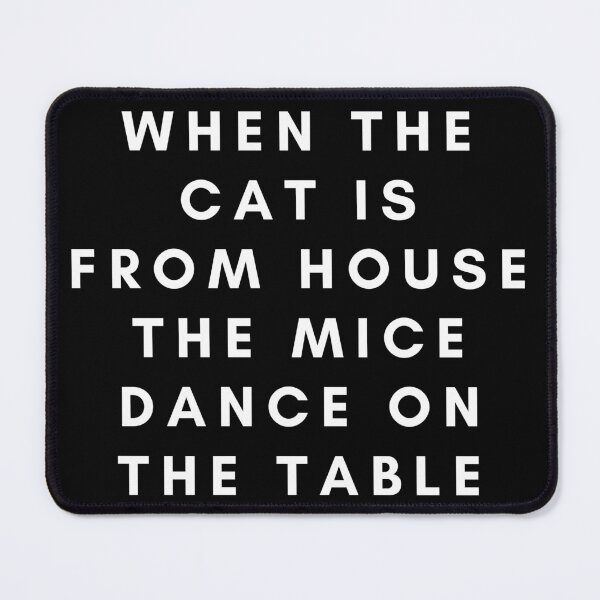 Item preview, Dutch saying spreekwoord when the cat is from house, the mice dance on the table designed and sold by ArtsySue.