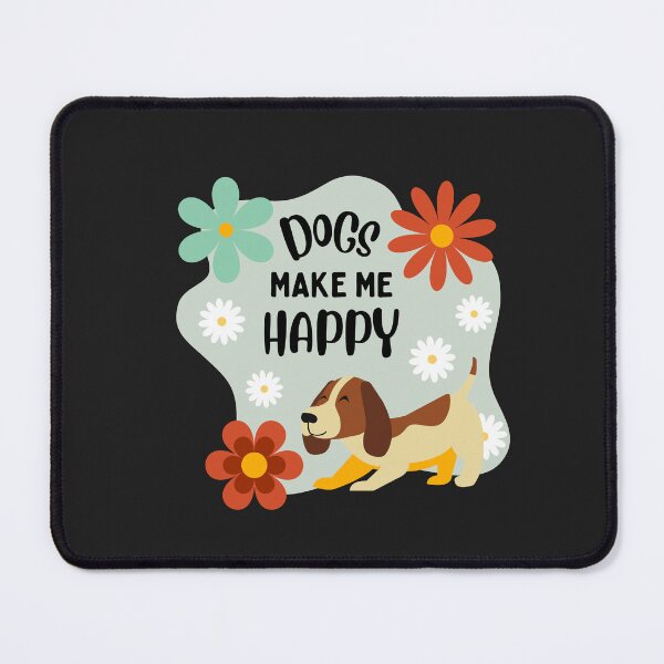 Item preview, Dogs Make Me Happy designed and sold by GasconyPassion.
