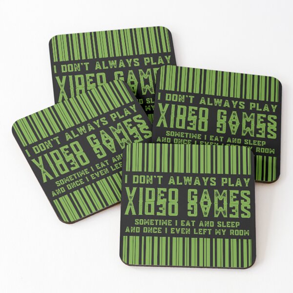 Item preview, I Don't Always Play Video Games : Designed For Gamer And Everyone Gifts. : Ver3 Green designed and sold by MokonoKokoro.