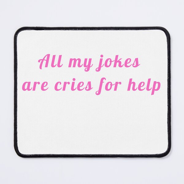 Item preview, All my jokes are cries for help - pink designed and sold by ArtsySue.